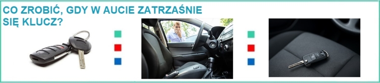 Co zrobić gdy w aucie zatrzaśnie się klucz