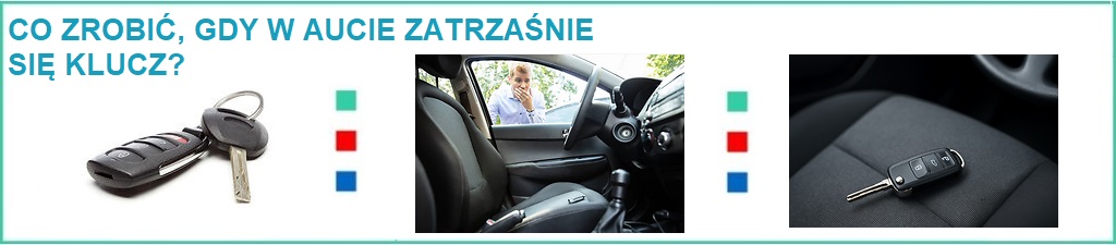Co zrobić gdy w aucie zatrzaśnie się klucz