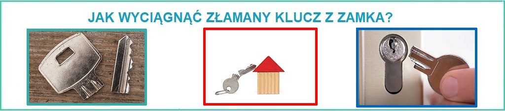 Jak wyciągnąć złamany klucz z zamka